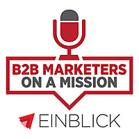 B2B Marketers on a Mission