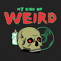 My Kind Of Weird