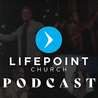 LifePoint Church Podcast