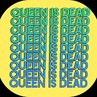 Queen is Dead - A Film, TV and Culture Podcast