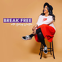 Break Free with Ashley Winston