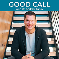Good Call with Andrew Farley