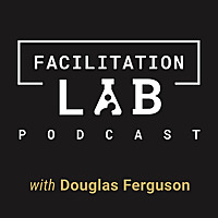 Facilitation Lab Podcast
