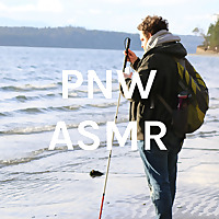 PNW ASMR