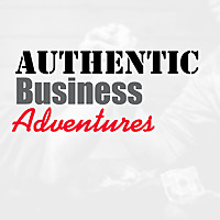 Authentic Business Adventures Podcast