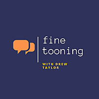 Fine Tooning with Drew Taylor
