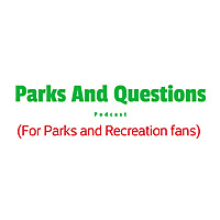 Parks And Questions (For Parks And Recreation Fans)