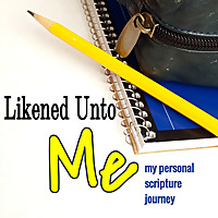 Likened Unto Me