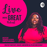 Live and Be Great