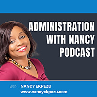 Administration with Nancy Podcast
