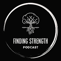 Finding Strength Podcast