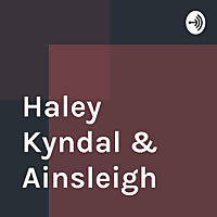 Haley Kyndal & Ainsleigh