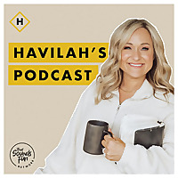 Havilah's Podcast
