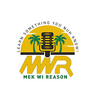 Mek Wi Reason