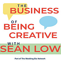 Business of Being Creative with Sean Low