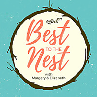 Best to the Nest with Margery & Elizabeth