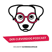 Der Cleverdog Podcast   mehr Wissen rund um den Hund!