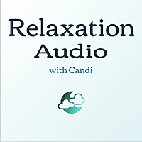 Relaxation Audio with Candi