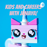 Kids and Careers with Janiaya!