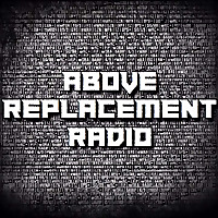 Above Replacement Radio
