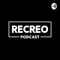 Recreo Podcast
