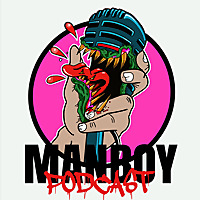 MANBOY PODCAST