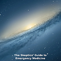 The Skeptics Guide to Emergency Medicine
