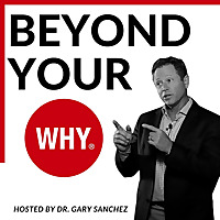 Beyond Your WHY
