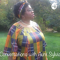 Conversations with Aunt Sylvia