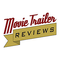Movie Trailer Reviews