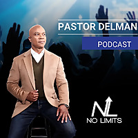 No Limits with Pastor Delman Coates Podcast