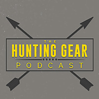 Hunting Gear Podcast
