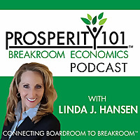 Prosperity 101 Podcast hosted by Linda J Hansen