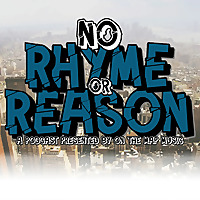 No Rhyme or Reason Podcast