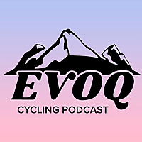 EVOQ.BIKE Cycling Podcast