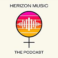 Herizon Music: The Podcast