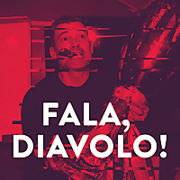 Fala, diavolo!