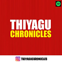 Thiyagu Chronicles - A Tamil Podcast