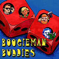 Boogieman Buddies