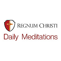 Regnum Christi Daily Meditations