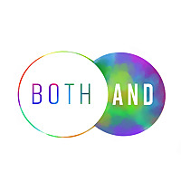 Both And Podcast