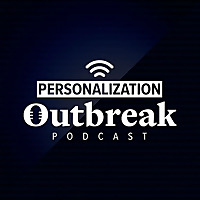 Personalization Outbreak