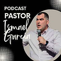 Pastor Ismael Garcia