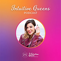 Intuitive Queens podcast