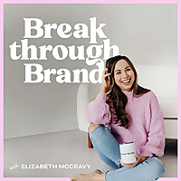 Breakthrough Brand Podcast - Online Business Growth, Website Design Strategies, Grow a Podcast, Moth