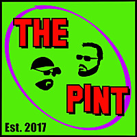 The Pint: A Pop Culture Podcast