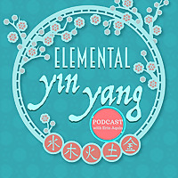 Elemental Yin Yang Podcast