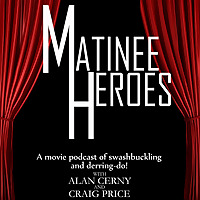 Matinee Heroes