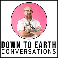 Down to Earth Conversations