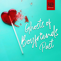 Ghosts of Boyfriends Past